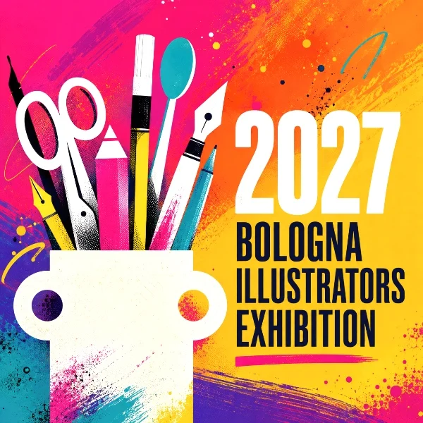 Bologna Children’s Book Fair Illustrators Exhibition 2027 competition artwork